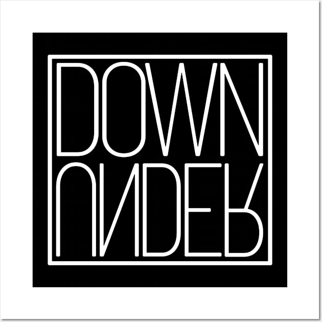 Down Under Upside Down Australia Souvenir Typography Gift Wall Art by peter2art